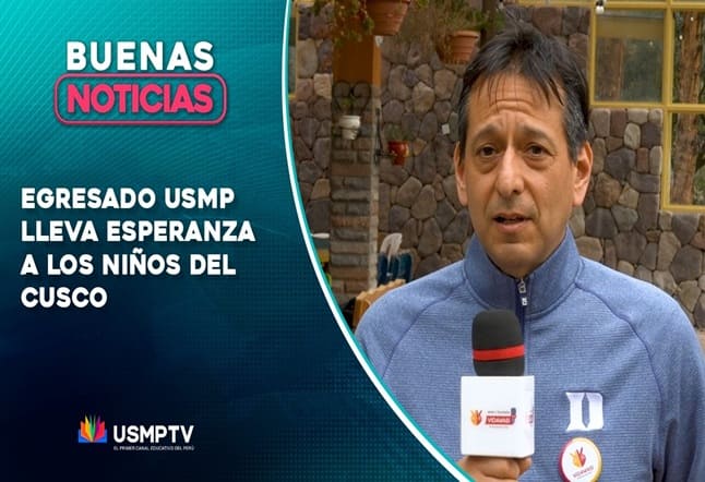 EGRESADO USMP LLEVA ESPERANZA A LOS NIÑOS DEL CUSCO